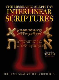 Cover image for Messianic Aleph Tav Interlinear Scriptures Volume One the Torah, Paleo and Modern Hebrew-Phonetic Translation-English, Red Letter Edition Study Bible