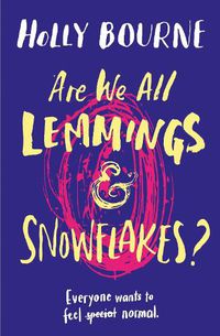 Cover image for Are We All Lemmings & Snowflakes?