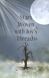 Cover image for Stars Woven with Joy's Threads