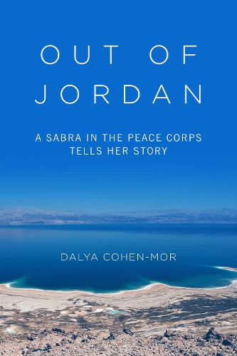 Cover image for Out of Jordan: A Sabra in the Peace Corps Tells Her Story