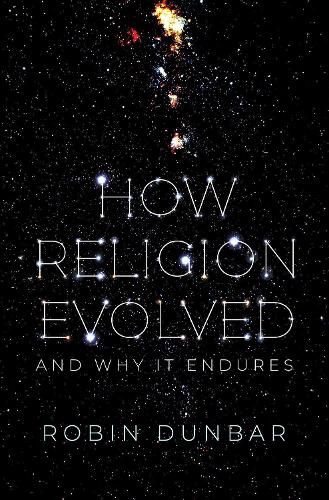 Cover image for How Religion Evolved: And Why It Endures