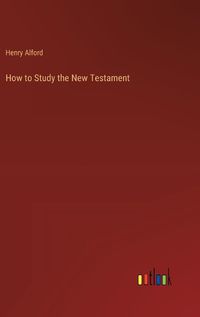 Cover image for How to Study the New Testament
