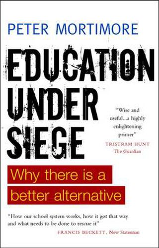 Cover image for Education under Siege: Why there Is a Better Alternative