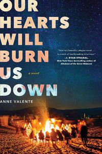 Cover image for Our Hearts Will Burn Us Down