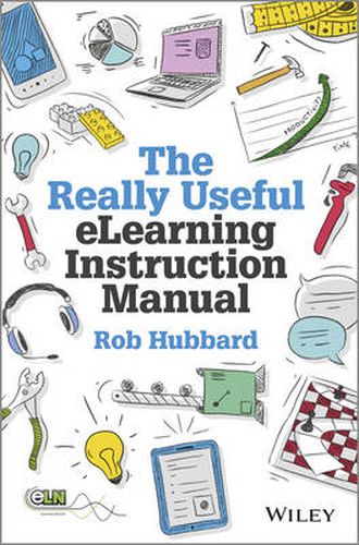 Cover image for The Really Useful eLearning Instruction Manual: Your toolkit for putting elearning into practice