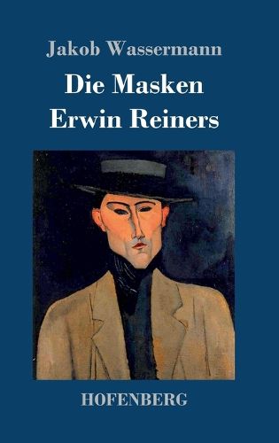 Cover image for Die Masken Erwin Reiners