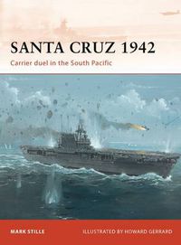 Cover image for Santa Cruz 1942: Carrier duel in the South Pacific