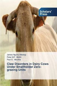 Cover image for Claw Disorders in Dairy Cows Under Smallholder Zero-grazing Units