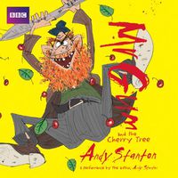Cover image for Mr Gum and the Cherry Tree: Children's Audio Book: Performed and Read by Andy Stanton (7 of 8 in the Mr Gum Series)