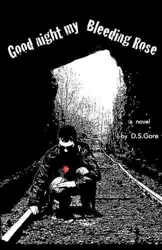 Cover image for Goodnight My Bleeding Rose