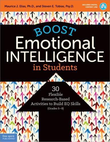 Cover image for Boost Emotional Intelligence in Students: 30 Flexible Research-Based Activities to Build EQ Skills (Grades 5-9)