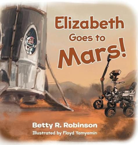 Cover image for Elizabeth Goes to Mars!