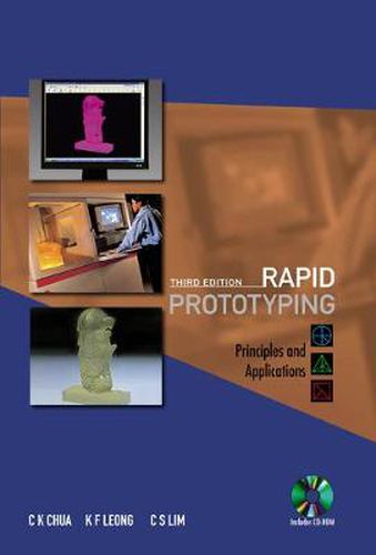 Cover image for Rapid Prototyping: Principles And Applications (Third Edition) (With Companion Cd-rom)