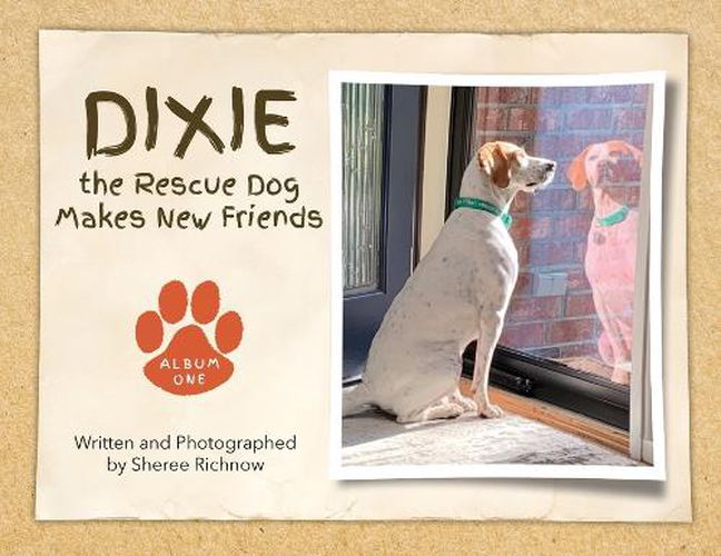 Cover image for Dixie the Rescue Dog Makes New Friends