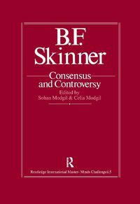 Cover image for B.F. Skinner: Consensus And Controversy