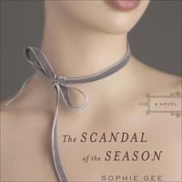 Cover image for The Scandal of the Season Lib/E