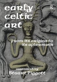 Cover image for Early Celtic Art: From Its Origins to Its Aftermath