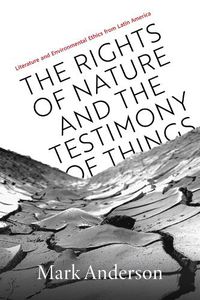Cover image for The Rights of Nature and the Testimony of Things