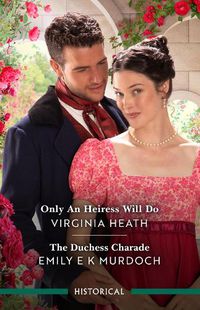 Cover image for Only An Heiress Will Do/The Duchess Charade