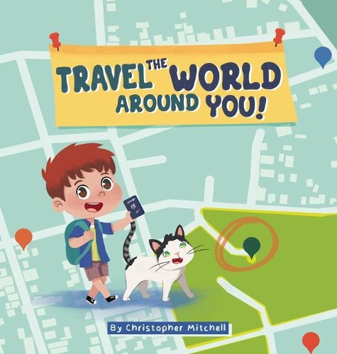Cover image for Travel the World Around You