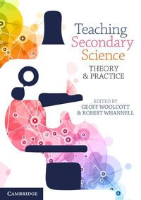 Cover image for Teaching Secondary Science: Theory and Practice