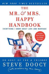 Cover image for The Mr and Mrs Happy Handbook: Everything I Know About Love and Marriage(with corrections by Mrs. Doocy)