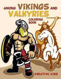 Cover image for Among Vikings and Valkyries Coloring Book