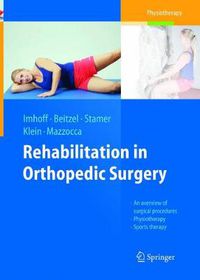 Cover image for Rehabilitation in Orthopedic Surgery