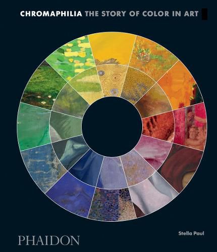 Cover image for Chromaphilia: The Story of Color in Art