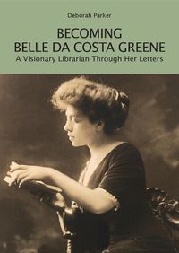 Cover image for Becoming Belle da Costa Greene