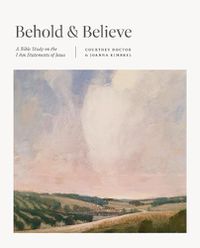 Cover image for Behold and Believe