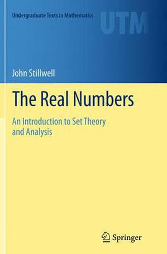 Cover image for The Real Numbers: An Introduction to Set Theory and Analysis