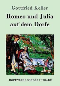 Cover image for Romeo und Julia auf dem Dorfe