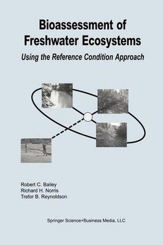 Bioassessment of Freshwater Ecosystems: Using the Reference Condition Approach