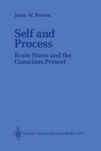 Self and Process: Brain States and the Conscious Present