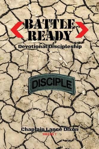 Cover image for Battle Ready: Devotional Discipleship: Spiritual Training for the Soldier of the Cross