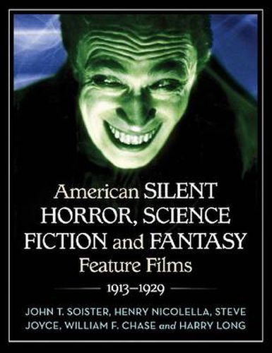 American Silent Horror, Science Fiction and Fantasy Feature Films, 1913-1929