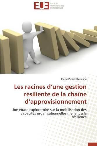 Cover image for Les Racines D Une Gestion R siliente de la Cha ne D Approvisionnement