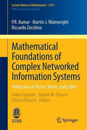 Cover image for Mathematical Foundations of Complex Networked Information Systems: Politecnico di Torino, Verres, Italy 2009