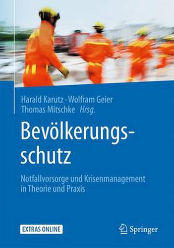 Cover image for Bevoelkerungsschutz: Notfallvorsorge und Krisenmanagement in Theorie und Praxis