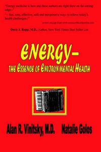 Cover image for Energy - the Essence of Environmental Health