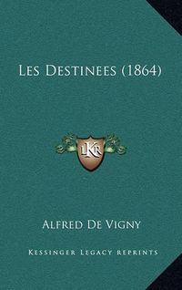 Cover image for Les Destinees (1864)