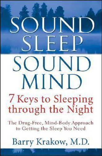 Cover image for Sound Sleep, Sound Mind: 7 Keys to Sleeping Through the Night