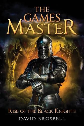 Cover image for The Games Master: Rise of the Black Knights