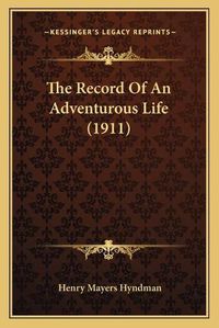 Cover image for The Record of an Adventurous Life (1911)