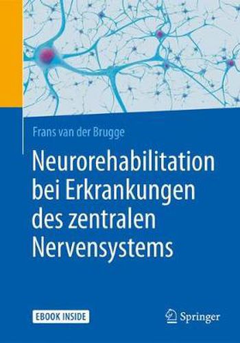 Cover image for Neurorehabilitation bei Erkrankungen des zentralen Nervensystems