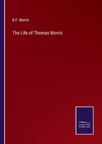 Cover image for The Life of Thomas Morris