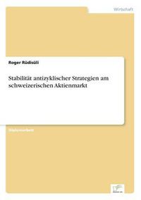 Cover image for Stabilitat antizyklischer Strategien am schweizerischen Aktienmarkt