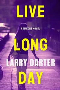 Cover image for Live Long Day: A Private Investigator Series of Crime and Suspense Thrillers