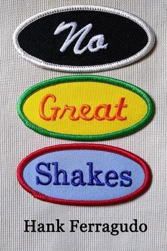 Cover image for No Great Shakes: Collected Poems: 2015 - 2020